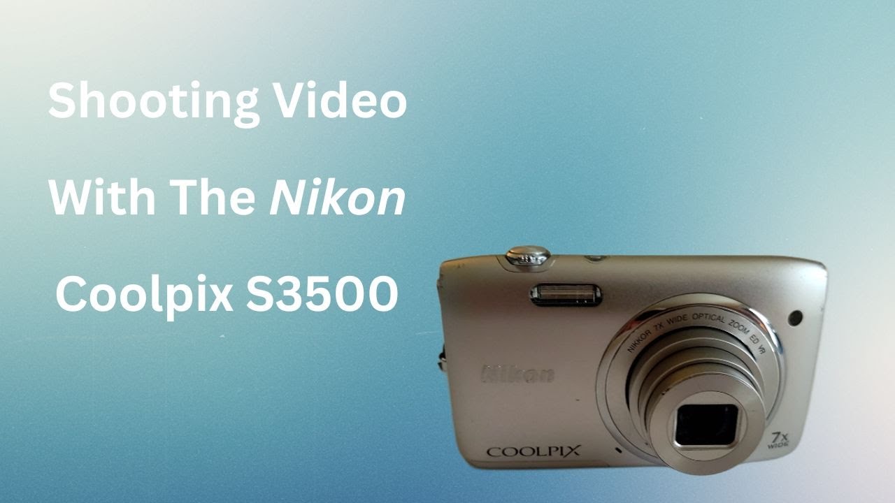 Using the Nikon Coolpix S3500 for Video - YouTube