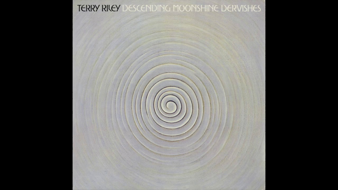 DESCENDING MOONSHINE DERVISHES (LP)/TERRY RILEY/テリー・ライリー