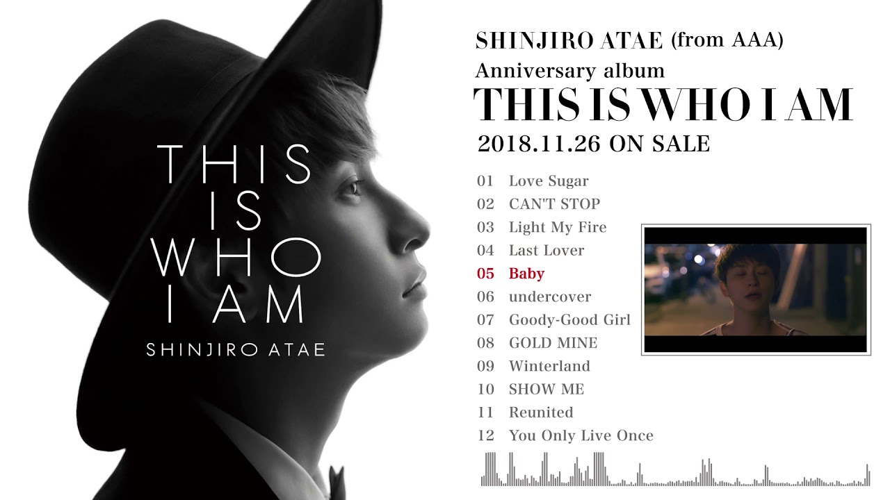 SHINJIRO ATAE (from AAA) / 『THIS IS WHO I AM』全収録曲紹介