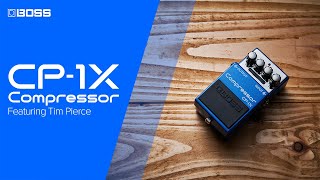 BOSS CP-1X Compressor featuring Tim Pierce - YouTube