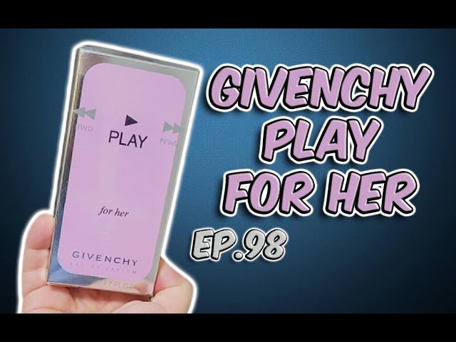 EDT Ep.98: Givenchy Play for Her (a discontinued gem for the