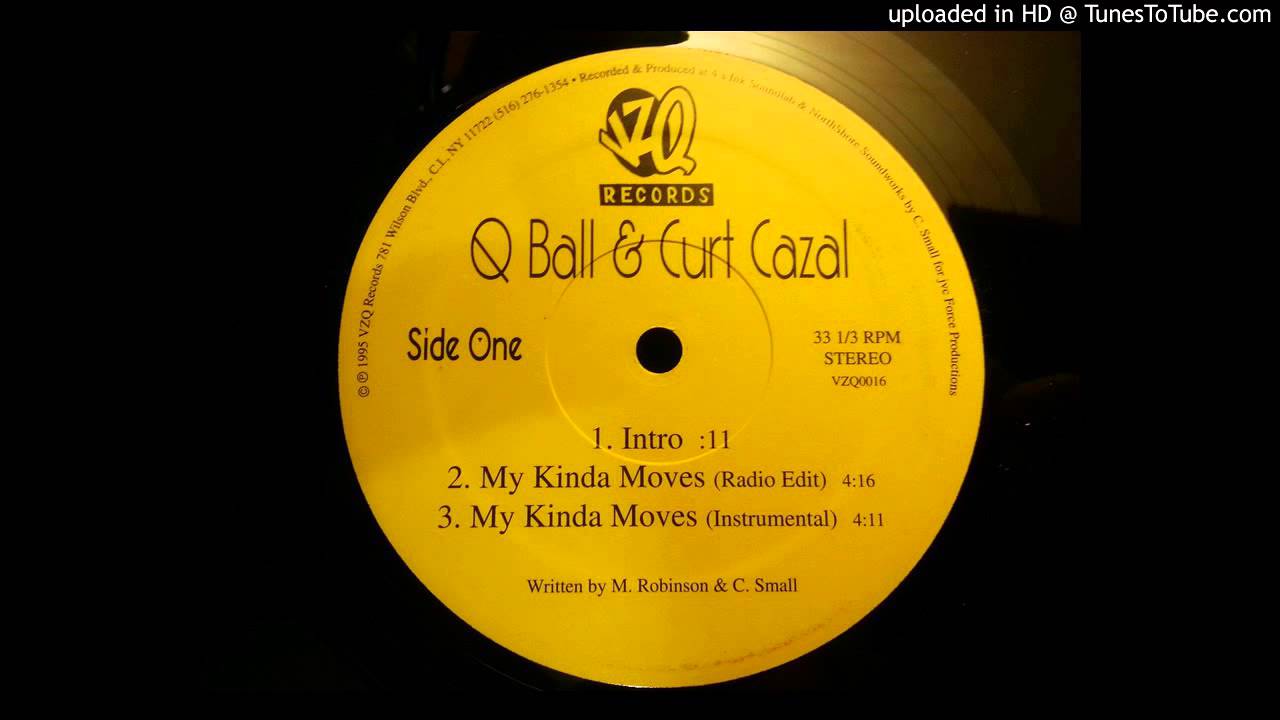 Q Ball & Curt Cazal - My Kinda Moves - YouTube