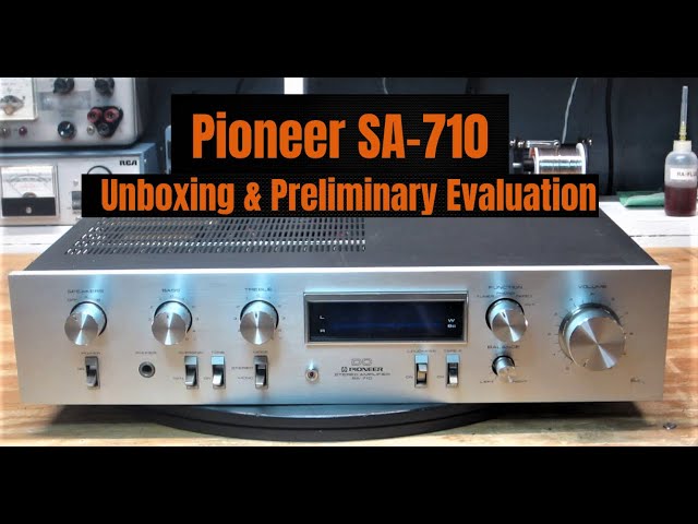 Pioneer SA 710 Unboxing and Evaluation - YouTube