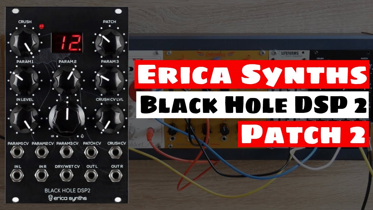 Erica Synths Black Hole DSP 2 Patch 2: HiPass Delay | SYNTH