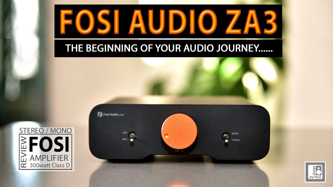 Fosi Audio ZA3 Amplifier - The Beginning Of Your Audio Journey