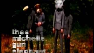 世界の終わり / THEE MICHELLE GUN ELEPHANT - YouTube