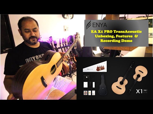 Enya EA X1 Pro transacoustic guitar unboxing sound & recording‬