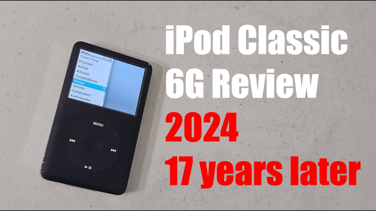 iPod Classic 6th Generation In-Deph Review In 2024: Should You Buy