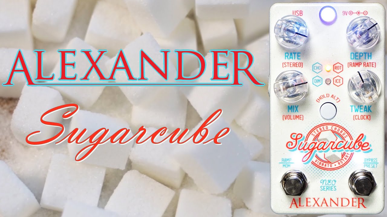Alexander Pedals - Sugarcube - YouTube