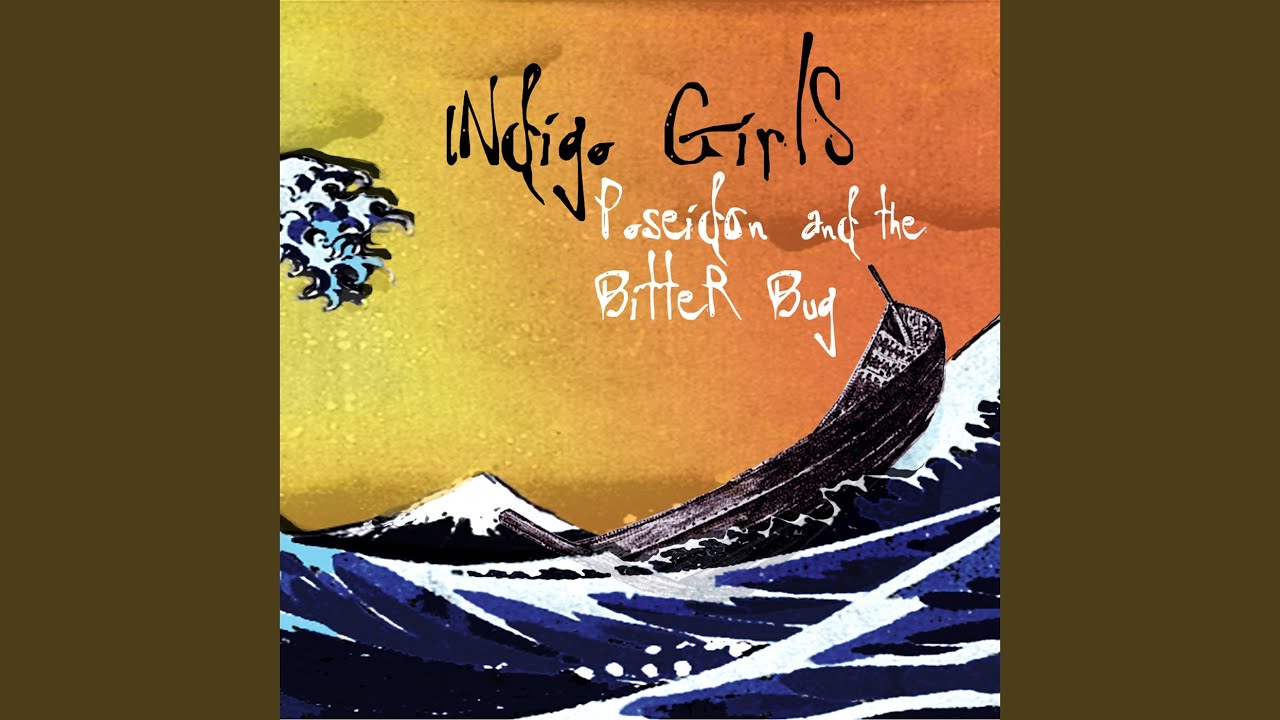 Indigo Girls - 01 - Digging For Your Dream (Poseidon And The