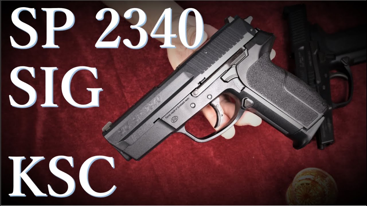 KSC SIG SP P2340 ガスブローバック & GSG9・35周年記念モデル - YouTube