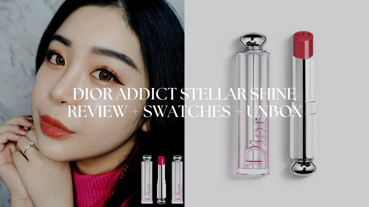 DIOR ADDICT STELLAR SHINE REVIEW + SWATCHES + UNBOX | DIOR唇膏分享