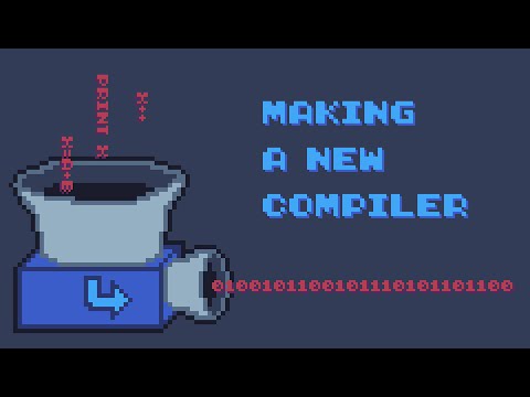 Making a New Compiler - YouTube