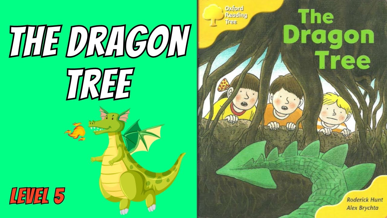 The Dragon Tree. Oxford Reading Tree - Level 5. ORT kids reading