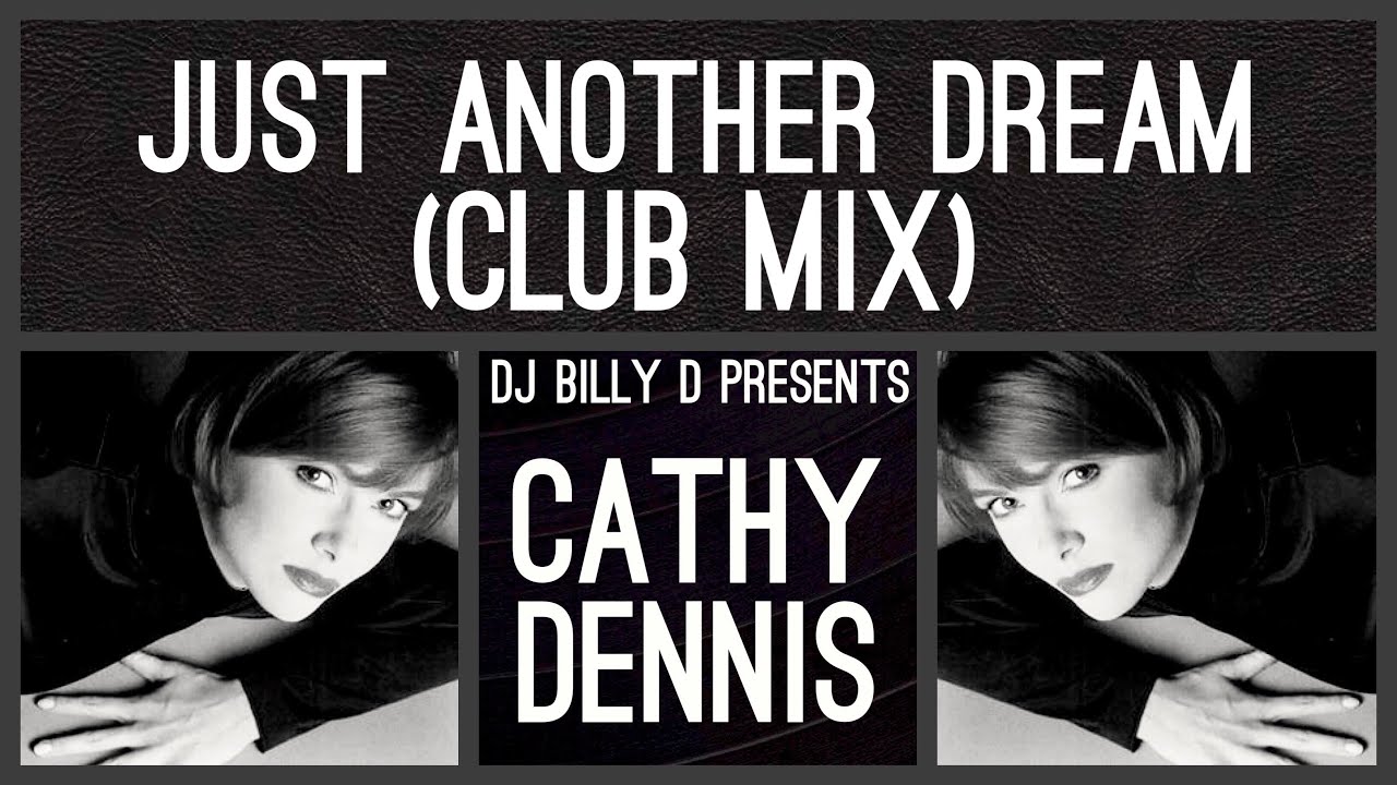 Cathy Dennis - Just Another Dream (Club Mix) - YouTube