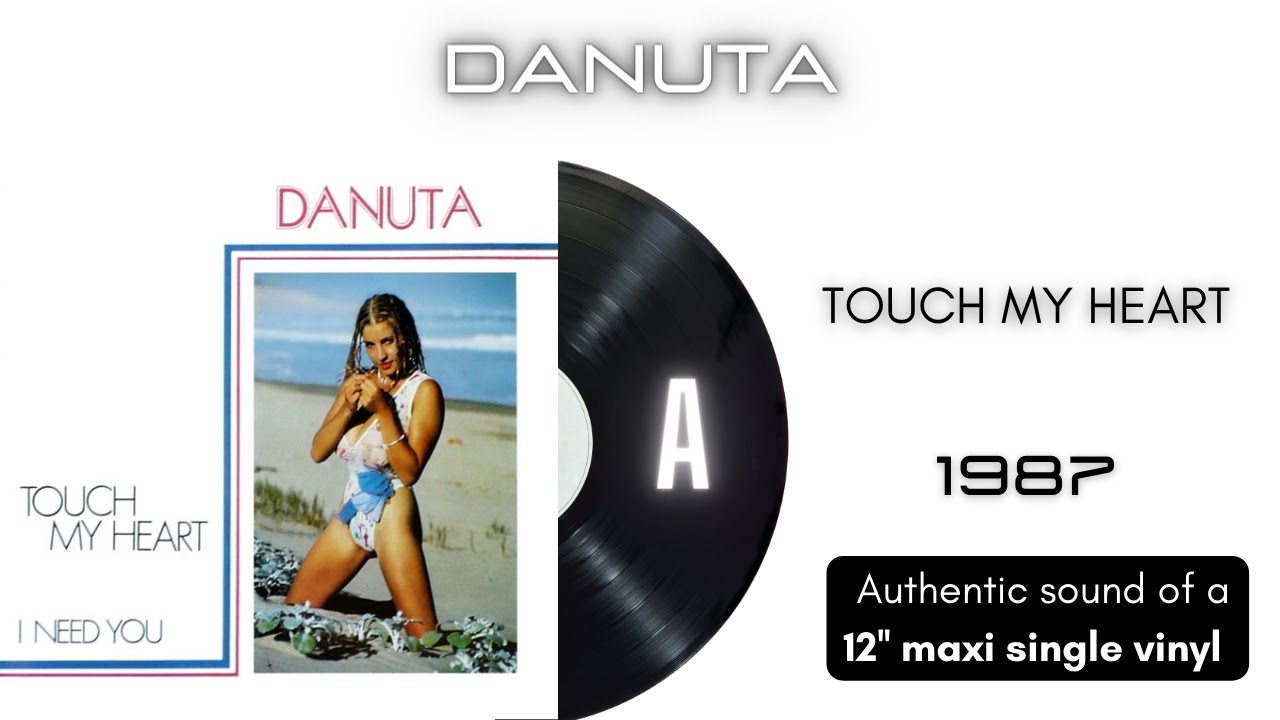 Danuta - Touch My Heart [12'' maxi single] - YouTube