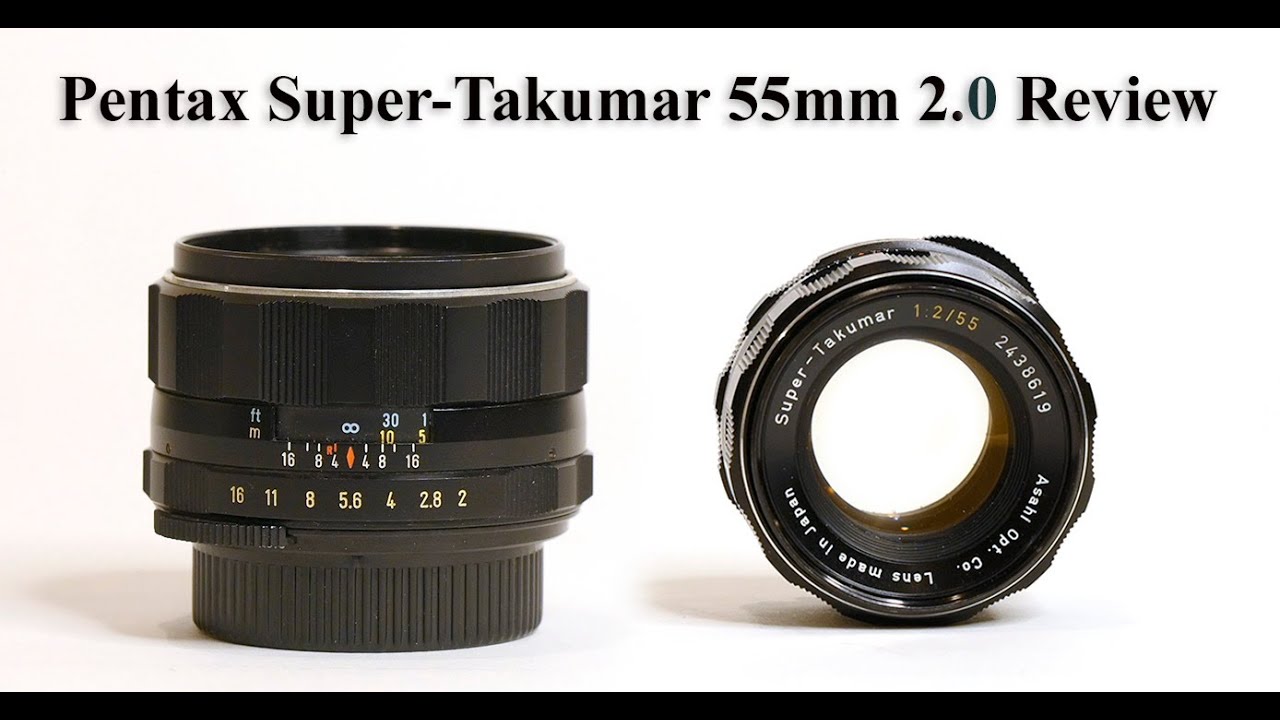 Pentax Super-Takumar 55mm 2.0 Review. - YouTube