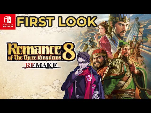 ROMANCE OF THE THREE KINGDOMS 8 REMAKE FIRST LOOK NINTENDO SWITCH