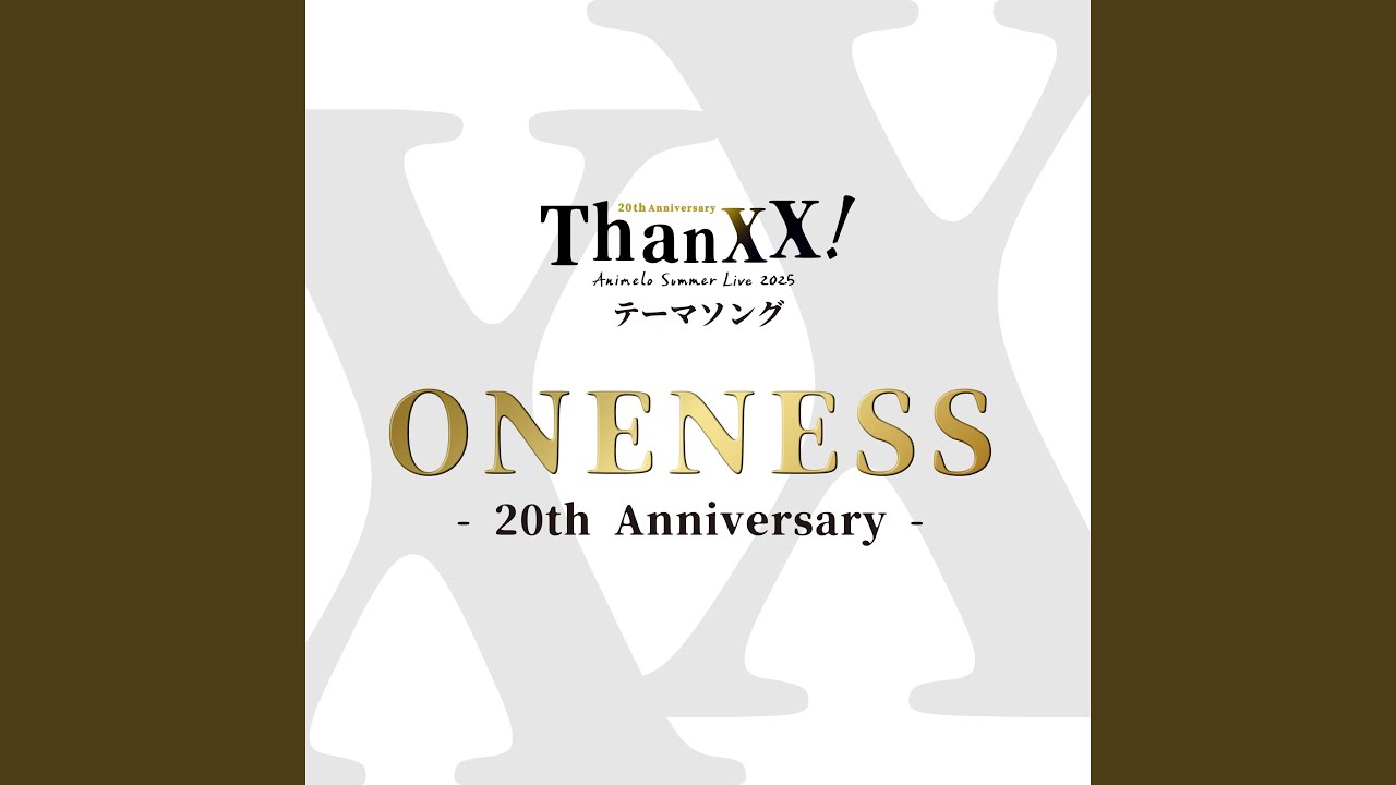 ONENESS - 20th Anniversary - - YouTube