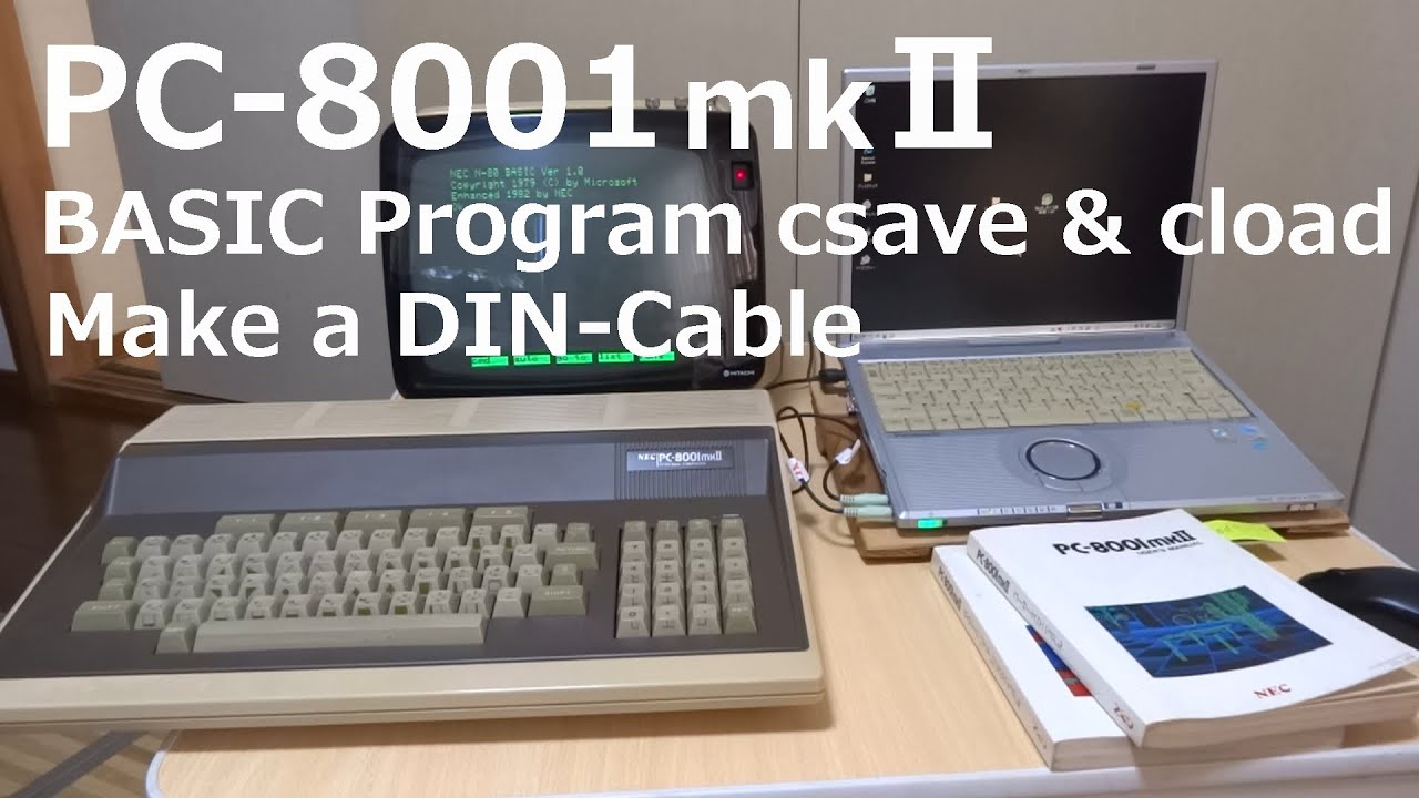 PC-8001mk2 BASIC Program csave & cload Make a DIN-Cable - YouTube