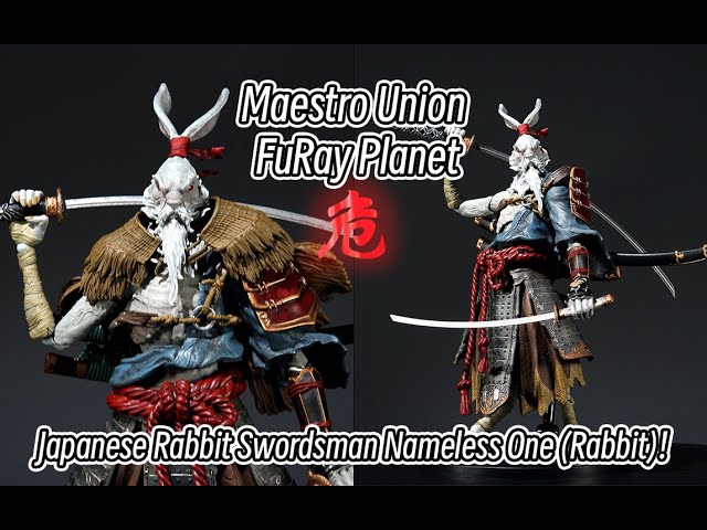 Unboxing】Maestro Union FuRay Planet! Kensai the Nameless One
