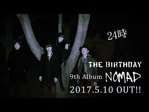 The Birthday 9th Album「NOMAD」アルバムダイジェスト - YouTube