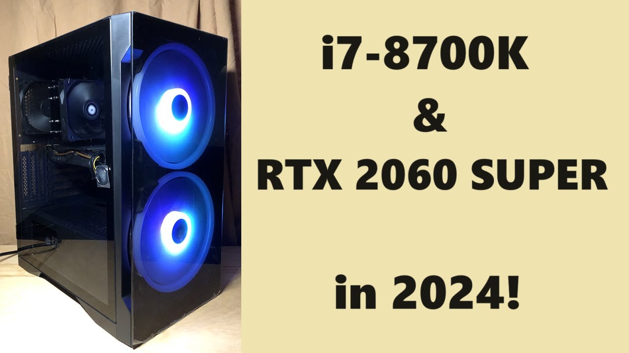 i7-8700K & RTX 2060 Super in 2024: Gaming Tests! - YouTube
