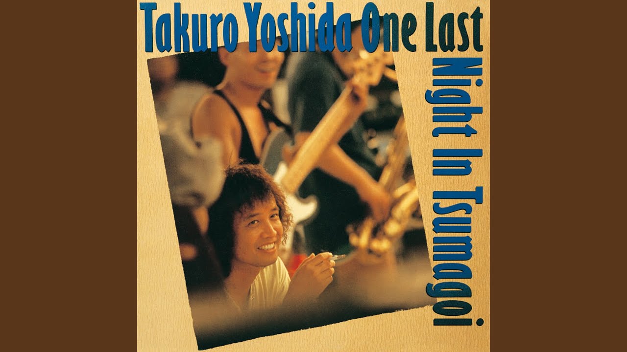 Life ((｢吉田拓郎 ONE LAST NIGHT IN つま恋｣より)) - YouTube