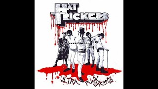 HAT TRICKERS - ULTRA PUNK DROOGS - JAPAN 2003 - FULL ALBUM