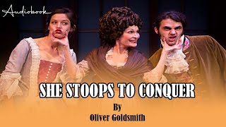 She Stoops to Conquer [ Oliver Goldsmith] Full Audiobook - YouTube