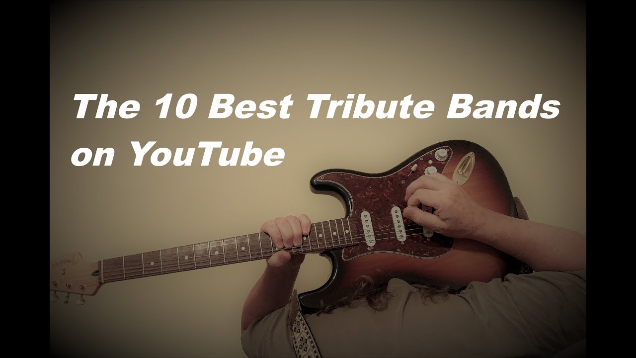 Top 10 Best Tribute Bands on Youtube - YouTube