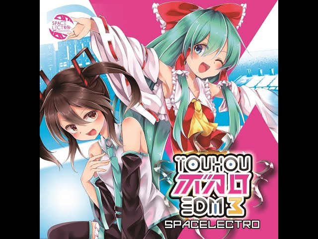 2017秋】東方ボカロEDM3 SPACELECTRO(XFD)【秋例大祭・紅楼夢・M3