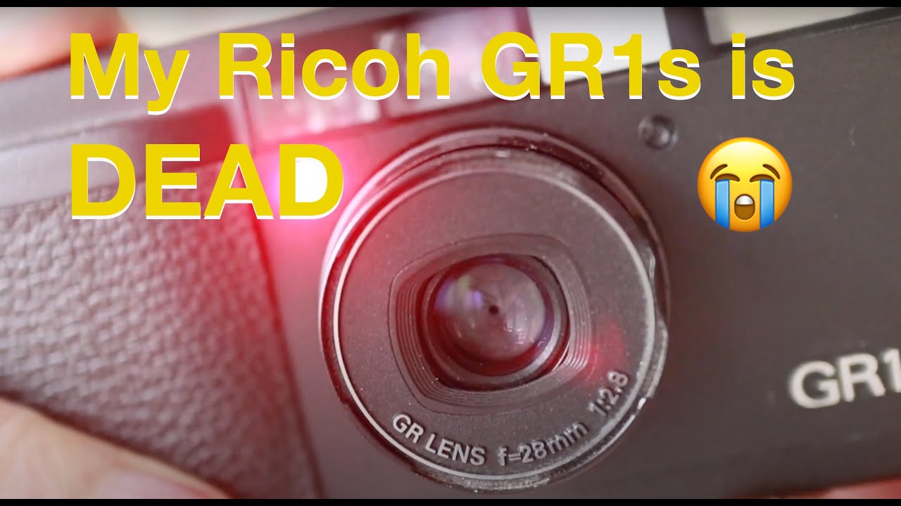 My Ricoh GR1s is DEAD!! - YouTube