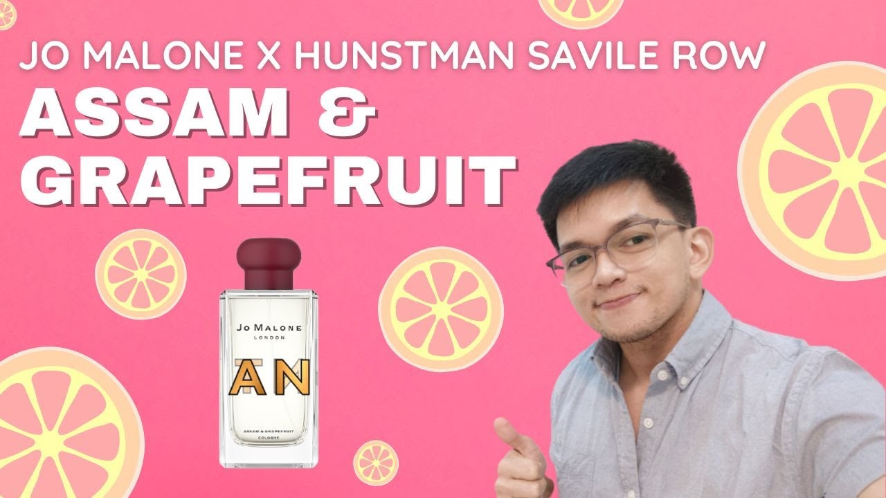 JO MALONE HUNTSMAN ASSAM AND GRAPEFRUIT COLOGNE REVIEW - YouTube
