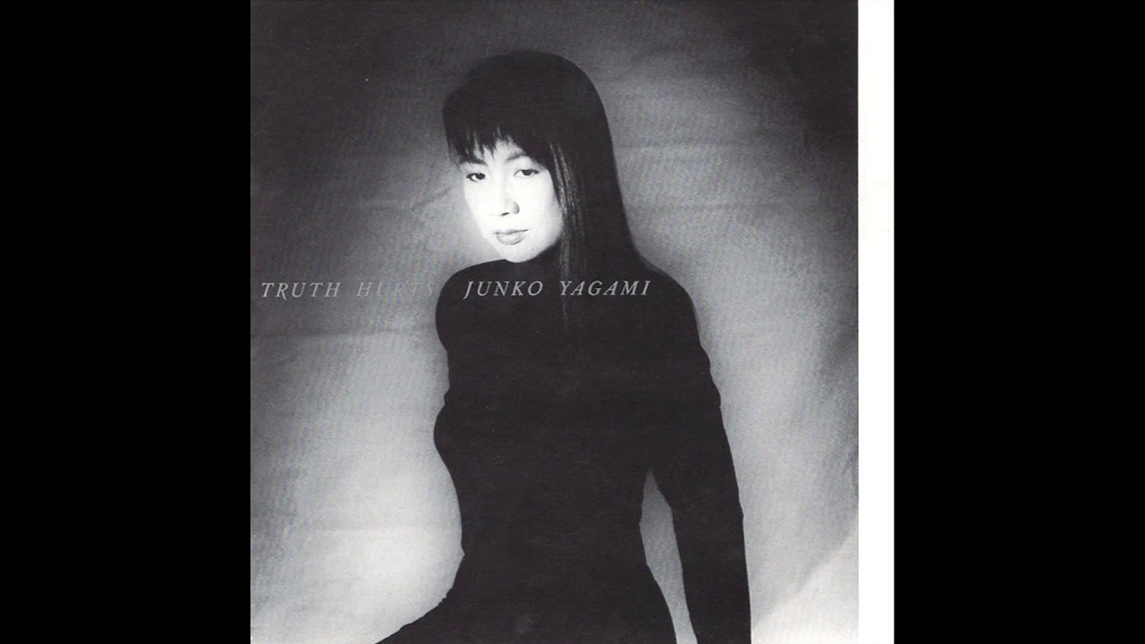 1987) Junko Yagami - Truth Hurts [FULL ALBUM] - YouTube
