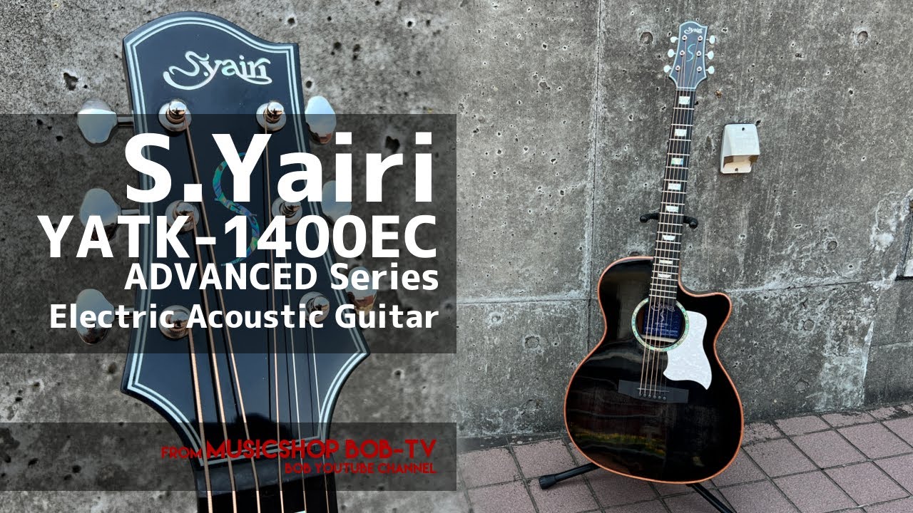 S.Yairi YATK-1400EC BK ADVANCED Series【商品紹介】エレアコ《在庫有