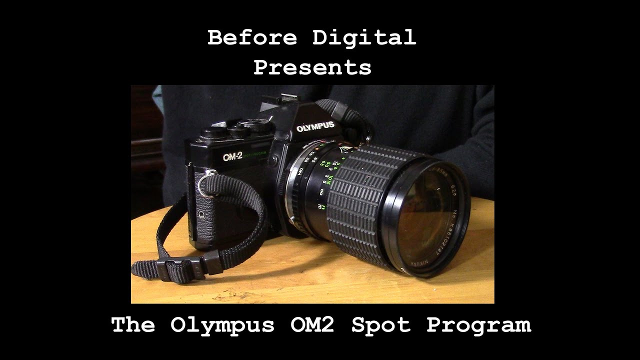 Olympus OM2 Spot Program - YouTube