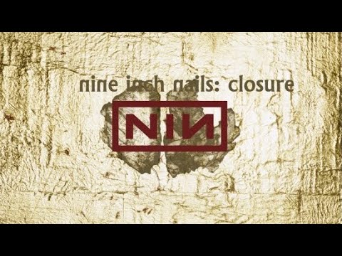 Nine Inch Nails | Closure (Tape 1) - YouTube