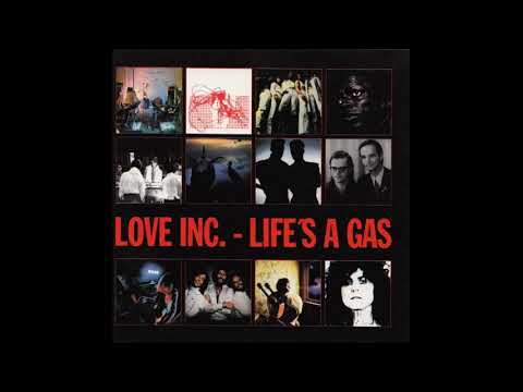 Love Inc. – Life's A Gas | Releases | Discogs