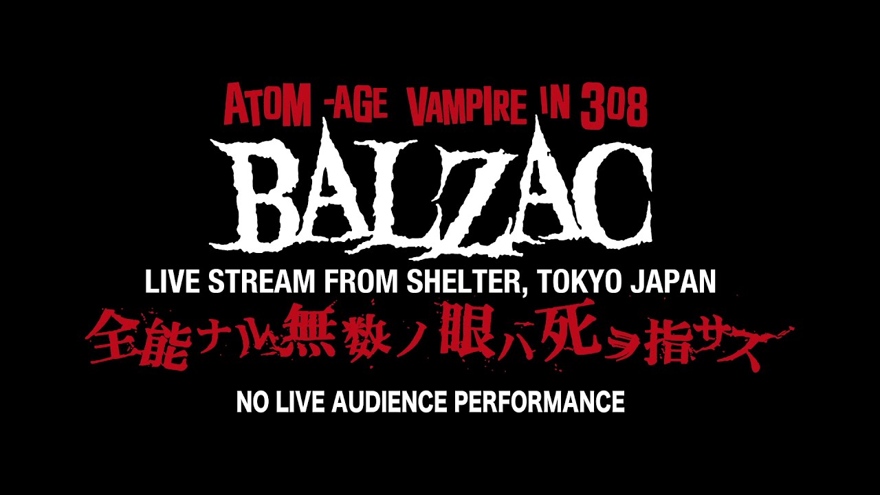 BALZAC / Live STREAM 2020.12.18 Live at Shelter Trailer - YouTube