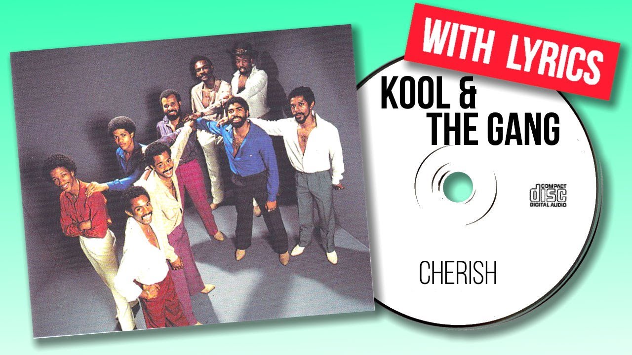 Kool & The Gang - Cherish (with lyrics) - YouTube