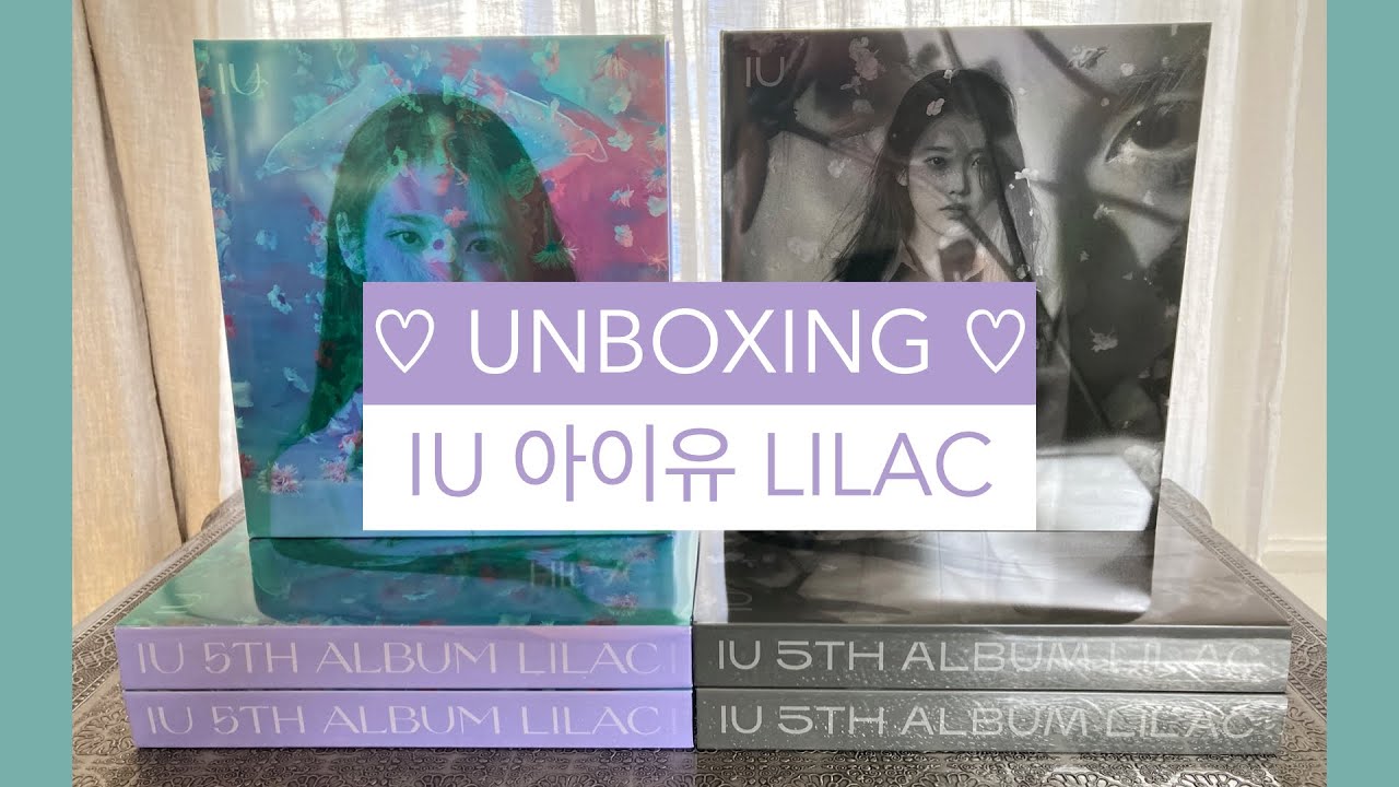 ♡ Unboxing IU 아이유 LILAC ♡ HILAC + BYLAC Versions - YouTube