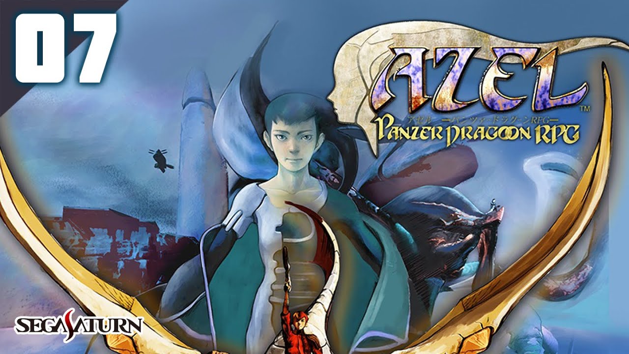 104｜【#07】AZEL パンツァードラグーンRPG（2024年05月09日放送