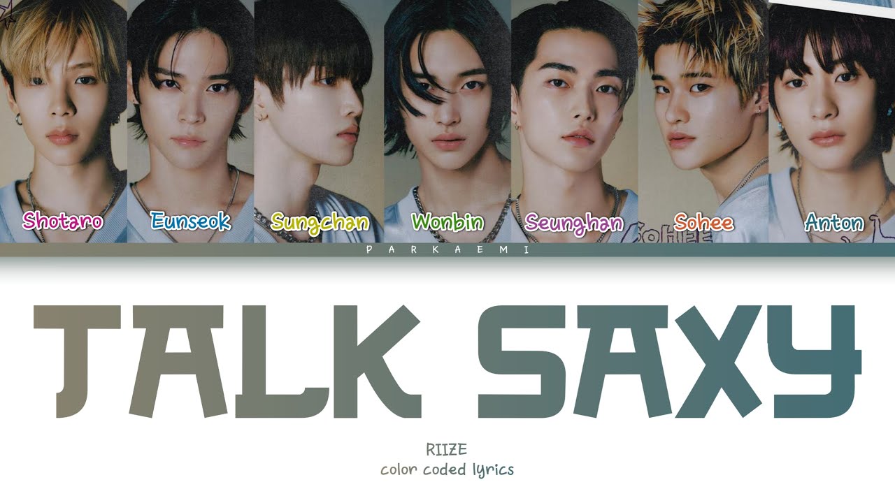 RIIZE - 'Talk Saxy' (Color Coded Lyrics Han/Rom/Vostfr/Eng) - YouTube