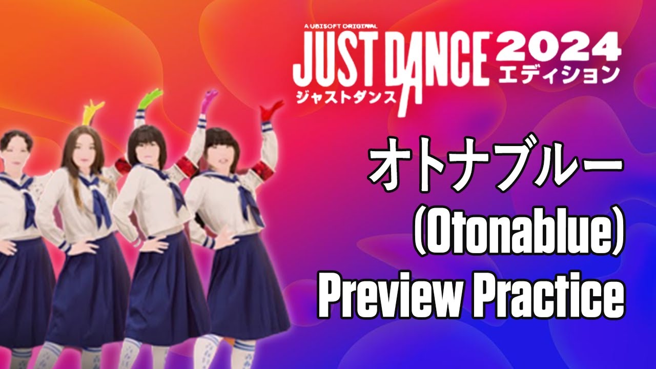 オトナブルー (Otonablue) - ATARASHII GAKKO! - Preview Practice