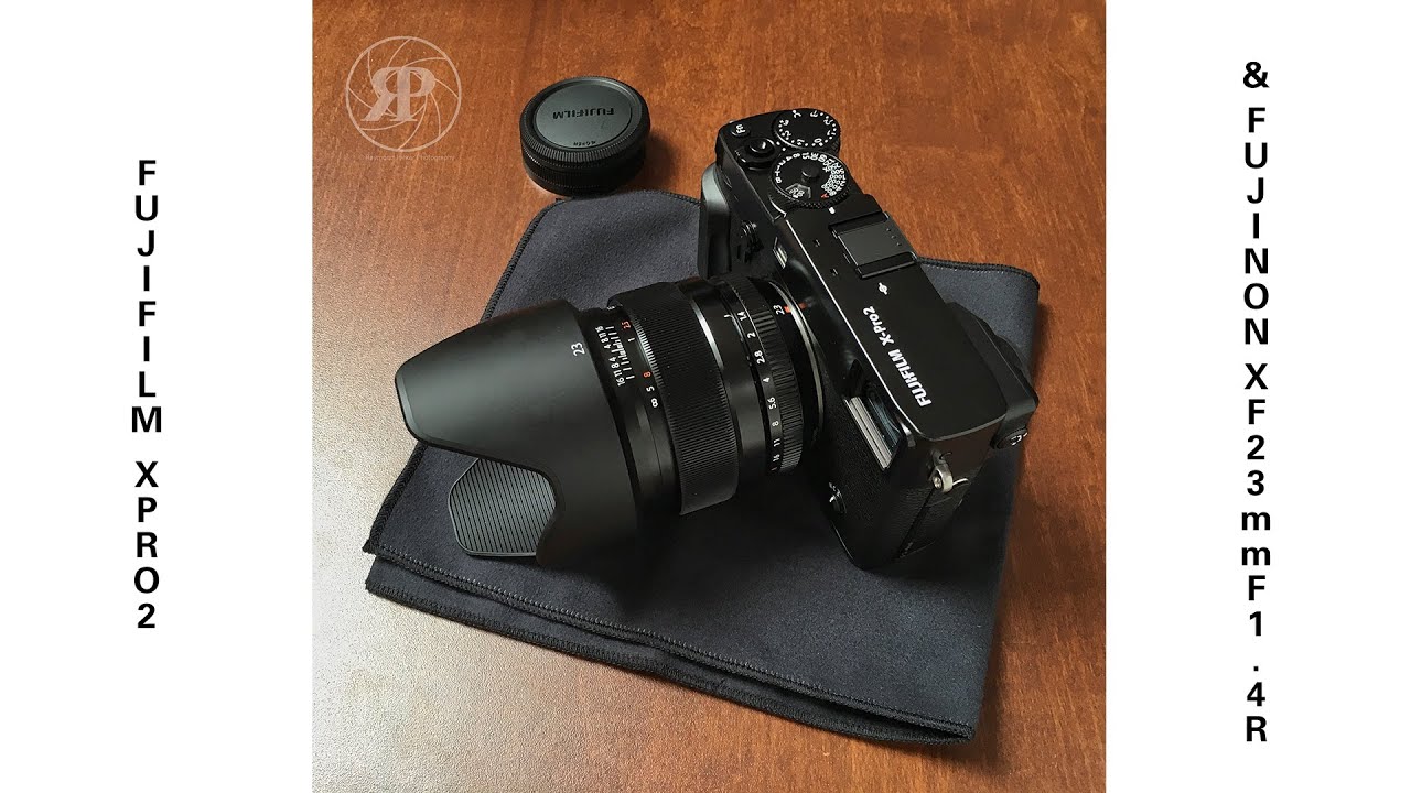 Unboxed: Fujifilm X-Pro2 Camera & Fujinon 23mm f.1.4 lens - YouTube