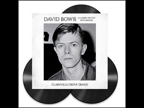 BOWIE ~ CLAREVILLE GROVE ~ DEMO'S IN FULL ~ VINYL RIP - YouTube