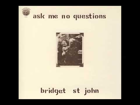 ☆ Bridget St. John - Ask Me No Questions (1969) - YouTube