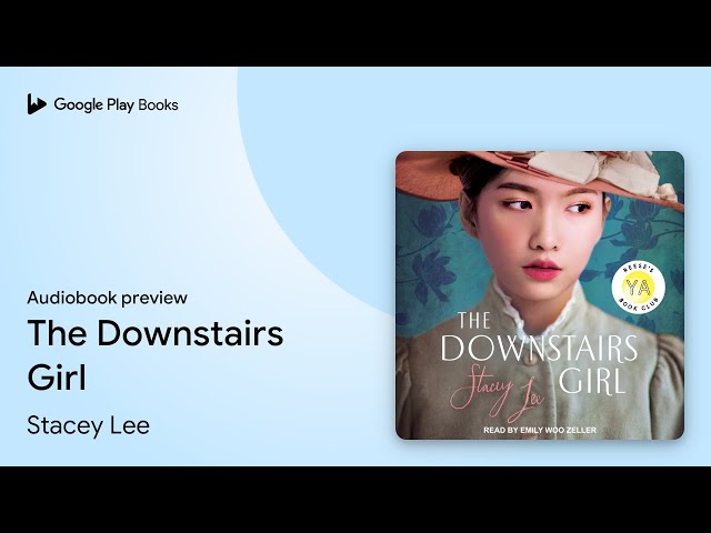 The Downstairs Girl by Stacey Lee · Audiobook preview - YouTube