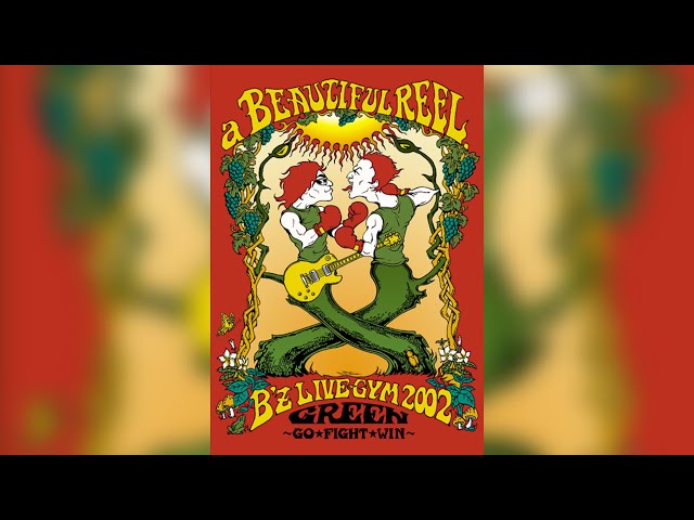 B'z / Warp 【a BEAUTIFUL REEL. B'z LIVE-GYM 2002 GREEN 〜GO☆FIGHT